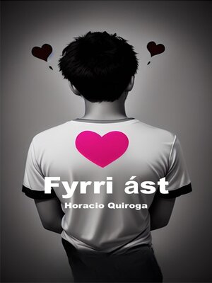 cover image of Fyrri ást (Íslenskt)